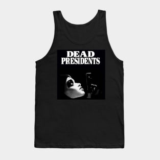 DEAD PRESIDENTS Tank Top